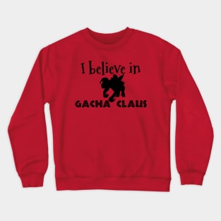 Ark Survival Evolved- I Believe in Gacha Claus Crewneck Sweatshirt